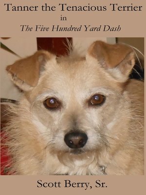 cover image of Tanner the Tenacious Terrier